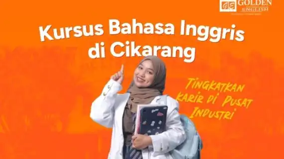 Kursus Bahasa Inggris Cikarang: Upgrade Karier Kamu di Kawasan Industri