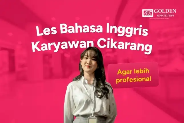Les Bahasa Inggris Karyawan Cikarang Tingkatkan Skill untuk Profesional