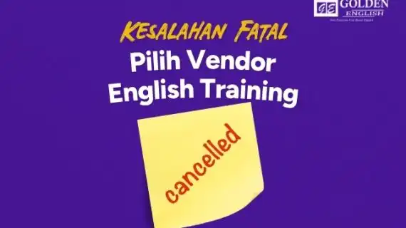 10 Kesalahan Fatal Pilih Vendor English Training