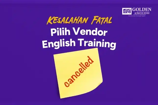 10 Kesalahan Fatal Pilih Vendor English Training