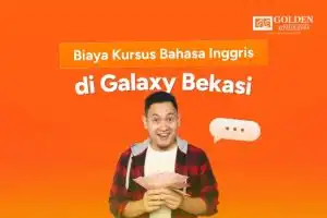 Biaya Kursus Bahasa Inggris di Galaxy Bekasi