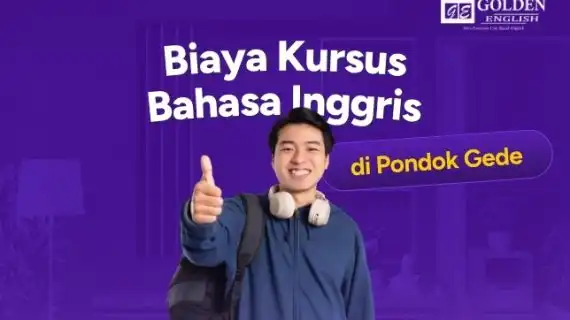5 Tempat Kursus Bahasa Inggris di Pondok Gede dan Detail Biayanya
