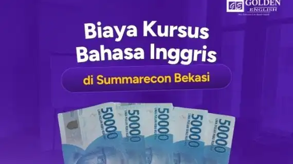 Biaya Kursus Bahasa Inggris di Sumarecon Bekasi 2026
