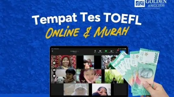 Dimana Tempat Test TOEFL Online Murah di Tahun 2026? Ini 5 Daftarnya