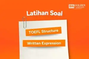 Latihan soal TOEFL structure and written expression