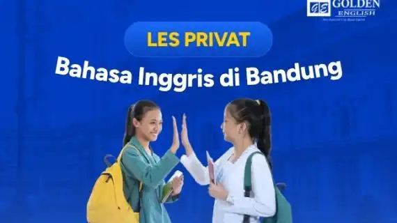 5 Tempat Les Privat Bahasa Inggris di Bandung, Belajar Lebih Fokus dan Efektif