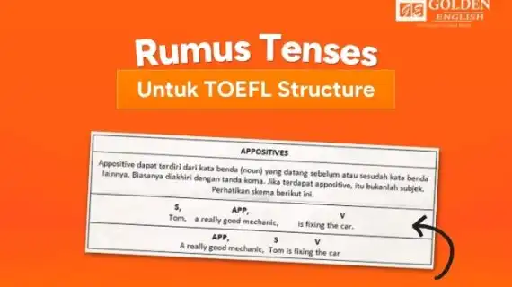 Rumus Tenses untuk TOEFL Structure Lengkap + Pembahasannya