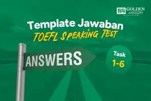 Template jawaban TOEFL speaking task 1-6