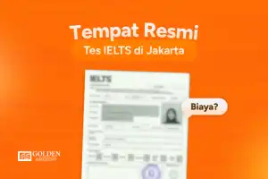 Tempat Resmi Tes IELTS di Jakarta Lengkap dengan Biaya