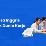 Bahasa Inggris untuk Dunia Kerja