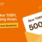 Batas aman skor TOEFL ITP dan iBT untuk pendaftaran beasiswa LPDP dan luar negeri